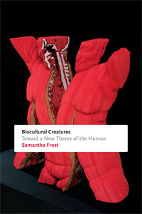 Book cover for Biocultural Creatures, written by Dr. Samantha Frost