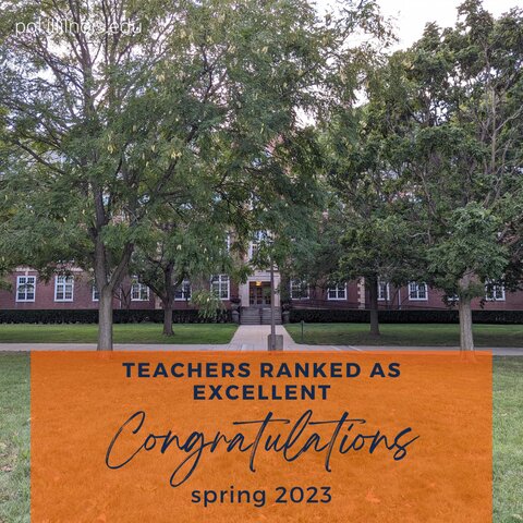 Teachers Ranked as Excellent. Congratulations. Spring 2023. Image: David Kinley Hall